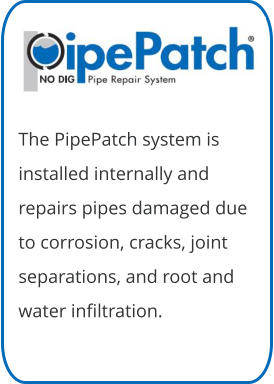 PipePatch NO DIG Pipe Repair System
